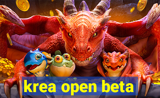 krea open beta